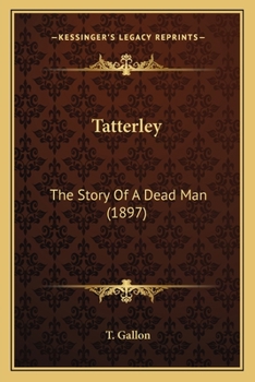 Tatterley: The Story Of A Dead Man