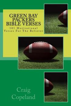 Paperback Green Bay Packers Bible Verses: 101 Motivational Verses For The Believer Book