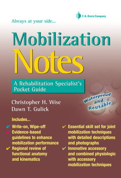 Paperback Mobilization Notes: A Rehabilitation Specialist's Pocket Guide Book