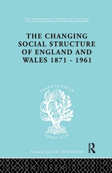 Paperback The Changing Social Structure of England and Wales Book
