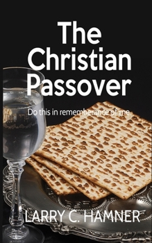 Paperback The Christian Passover Book
