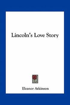 Lincoln's Love Story