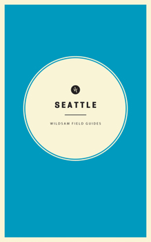 Paperback Wildsam Field Guides: Seattle Book