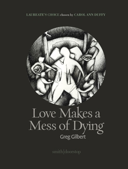 Paperback Love Makes a Mess of Dying: Laureate's Choice 2019 I Book