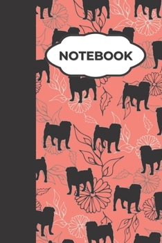 Paperback Notebook: Pug Journal - A Pug Owner Gift Book