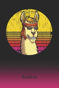 Sarai: Llama Journal Custom First Name Personal Writing Logbook Letter S Classic Alpaca Old-Fashioned Nostalgic Sunset Cover Daily Journaling for Journalists & Writers Note Taking Write about your Lif