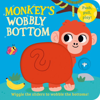 Monkey's Wobbly Bottom