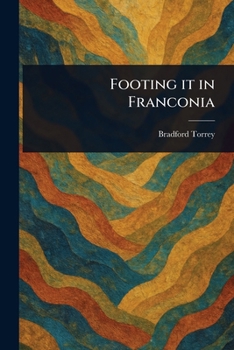 Paperback Footing It in Franconia Book
