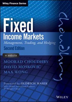 Hardcover Fixed Income Markets: Management, Trading and Hedging Book
