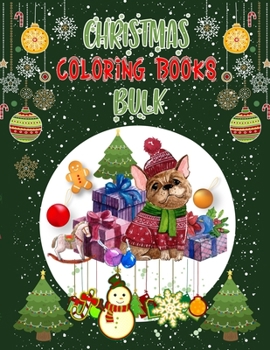 Christmas Coloring Books Bulk: Christmas Coloring Books For Adults, Christmas Coloring Books Bulk. 50 Pages 8.5x 11