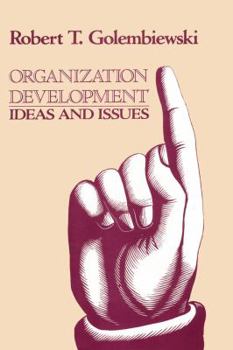 Hardcover Organization Development: Ideas and Issues Book