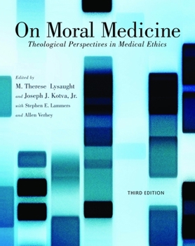 Paperback On Moral Medicine: Theological Perspectives on Medical Ethics Book
