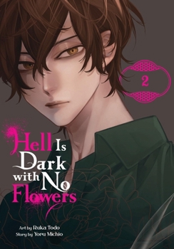 Paperback Hell Is Dark with No Flowers, Vol. 2 (Manga) Book