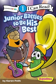 Junior Battles to Be His Best / VeggieTales / I Can Read! - Book  of the I Can Read! / Big Idea Books / VeggieTales