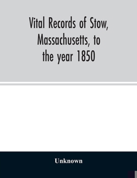 Paperback Vital records of Stow, Massachusetts, to the year 1850 Book