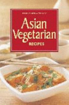 Unknown Binding Asian Vegetarian Recipes (Periplus Mini Cookbooks) Book