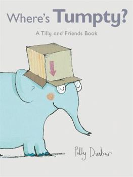 Where's Tumpty? - Book  of the Tilly and Friends