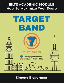 Paperback Target Band 7: IELTS Academic Module - How to Maximize Your Score (Fourth Edition) Book