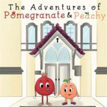 Paperback The Adventures of Pomegranate and Peachy Book