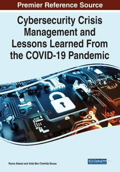 Paperback Cybersecurity Crisis Management and Lessons Learned From the COVID-19 Pandemic Book