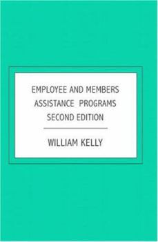 Paperback Employee and Members Assistance Programs: Second Edition Book