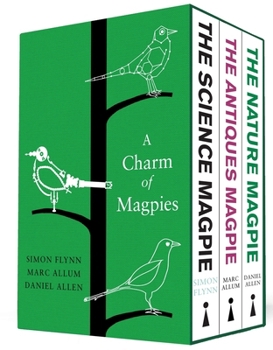 A Charm of Magpies: A Beautiful Boxset of Science, Nature and Antiques Miscellanies - Book  of the ___ Magpie