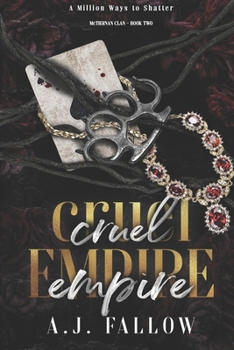 Cruel Empire: A Dark Star-Crossed Lovers Irish Mob Romance (McTiernan Clan Series) - Book #2 of the McTiernan Clan