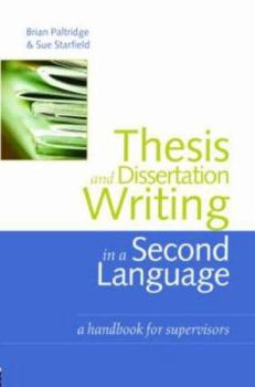 Paperback Thesis and Dissertation Writing in a Second Language: A Handbook for Supervisors Book