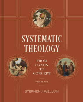 Hardcover Systematic Theology, Volume Two: From Canon to Concept Volume 2 Book