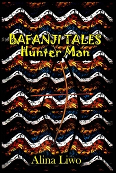Paperback Bafanji Tales: Hunter Man Book