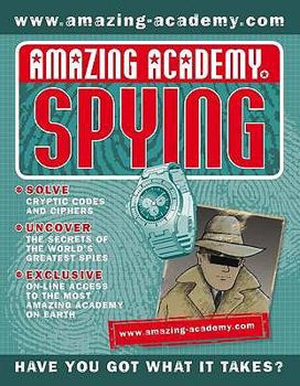 Hardcover School of Spying and Espionage (Amazing Academy) Book