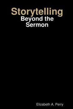 Paperback Storytelling: Beyond the Sermon Book