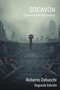 Paperback Socavón: Concesión Perpetua [Spanish] Book