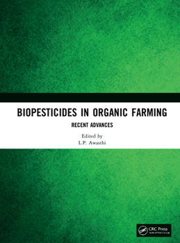 Hardcover Biopesticides in Organic Farming: Recent Advances Book