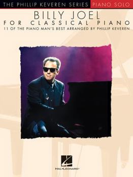 Paperback Billy Joel for Classical Piano: arr. Phillip Keveren The Phillip Keveren Series Piano Solo Book