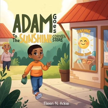 Paperback Adam Goes To The Sunshine Corner Store Book