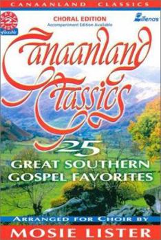 Paperback Canaanland Classics: 25 Great Southern Gospel Favorites Book