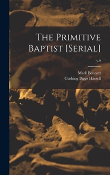 Hardcover The Primitive Baptist [serial]; v.9 Book