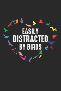 Easily Distracted by Birds: Abgelenkt durch Birds Nature Explorer Naturalist Notizbuch liniert DIN A5 - 120 Seiten für Notizen, Zeichnungen, Formeln | Organizer Schreibheft Planer Tagebuch