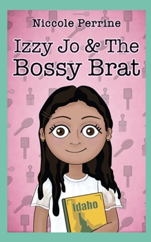 Paperback Izzy Jo & The Bossy Brat Book