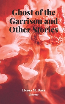 Paperback Ghost of the Garrison and Other Stories Book