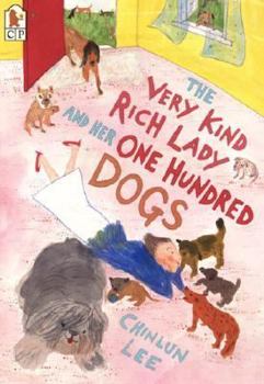 Paperback The Very Kind Rich Lady and Her One Hundred Dogs Book