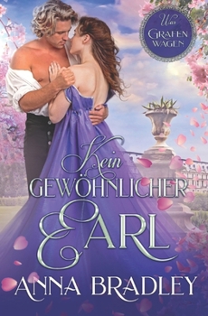 Kein gewöhnlicher Earl (Was Grafen wagen) (German Edition)