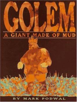 Hardcover The Golem: The Giant Made of Mud Book