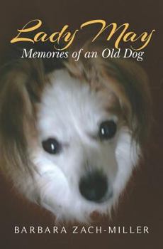 Lady May: Memories of an Old Dog