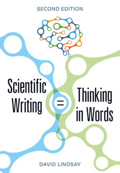 Scientific Writing: Thinking in Words
