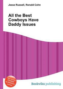 Paperback All the Best Cowboys Have Daddy Issues Book