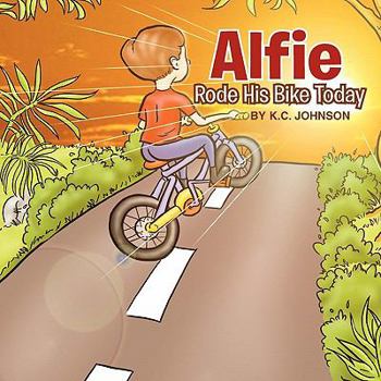 Paperback Alfie Rode His Bike Today Book