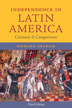 Paperback Independence in Latin America: Contrasts and Comparisons Book