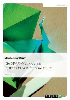 Paperback Die SIVUS-Methode als Instrument von Empowerment [German] Book